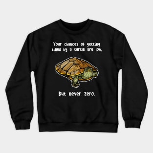 Red-Eared Slider Turtle Never Zero Crewneck Sweatshirt